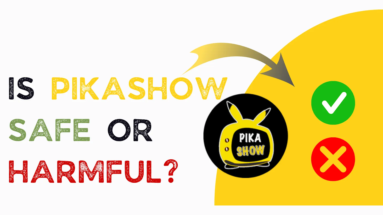 Is Pikashow Safe or Harmful