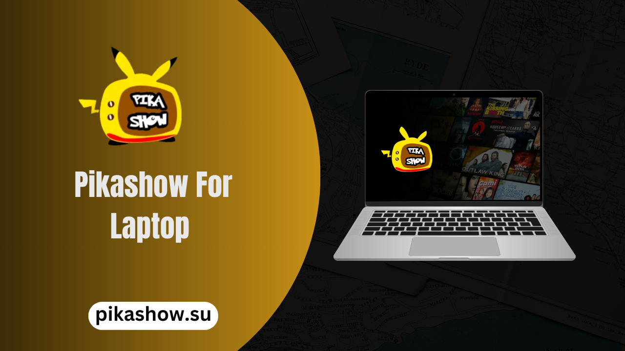Pikashow For Laptop