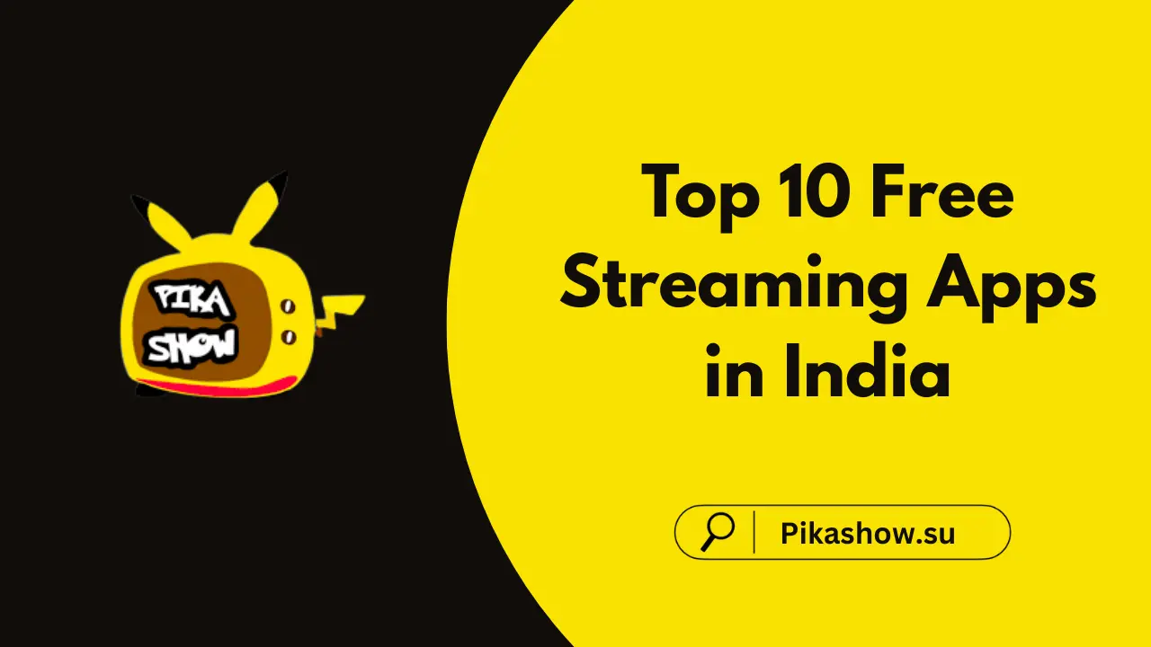 Top 10 Free Streaming Apps in India